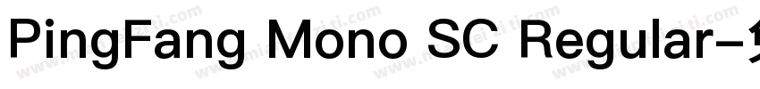 PingFang Mono SC Regular字体转换